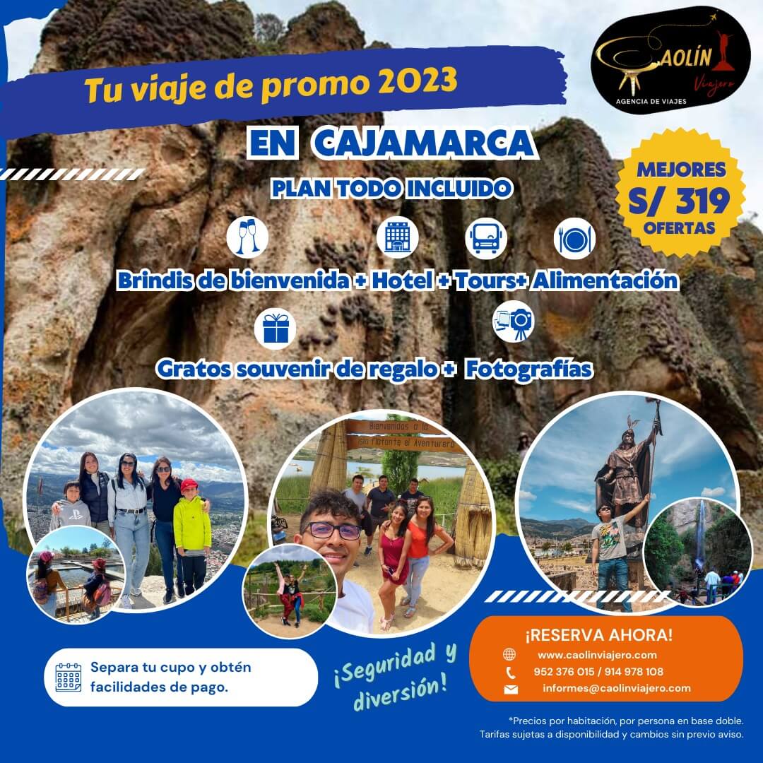 Promociones de viaje en Cajamarca - Caolín Viajero